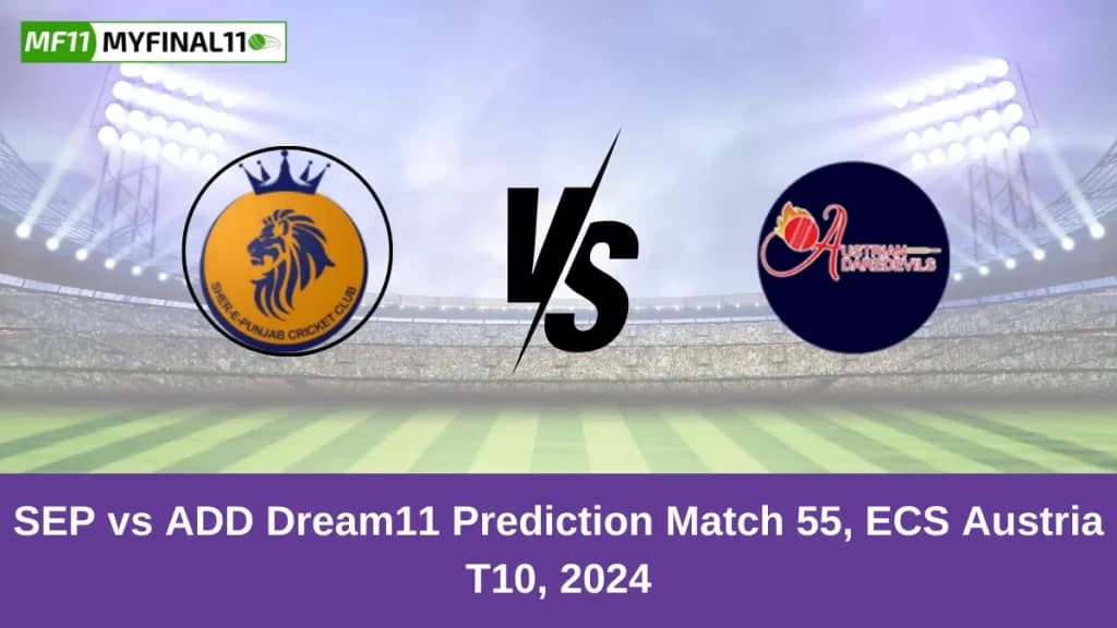 SEP vs ADD Dream11 Prediction Today: Match 55 Pitch Report, and Player Stats | ECS Austria T10