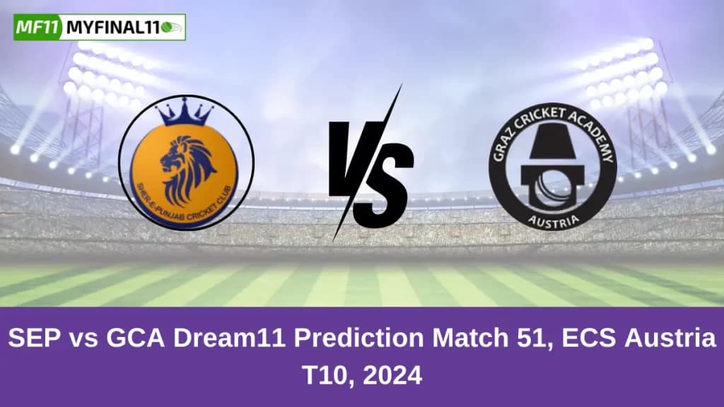 SEP vs GCA Dream11 Prediction Today: Match 51 Pitch Report, and Player Stats | ECS T10 Austria 2024