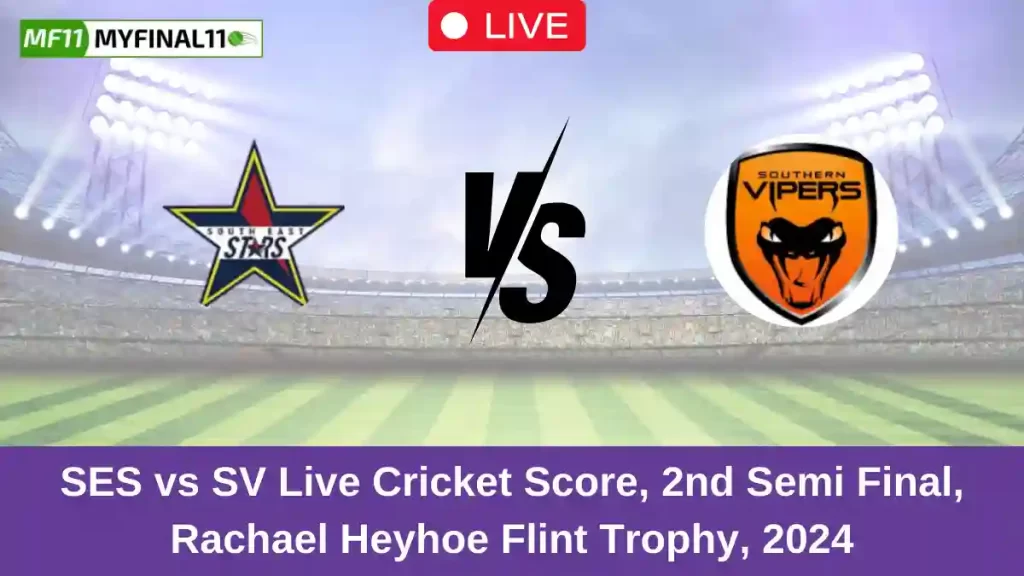 SES vs SV Live Score: Scorecard, Ball by Ball Commentary – 2nd Semi Final, English Women’s OD 2024