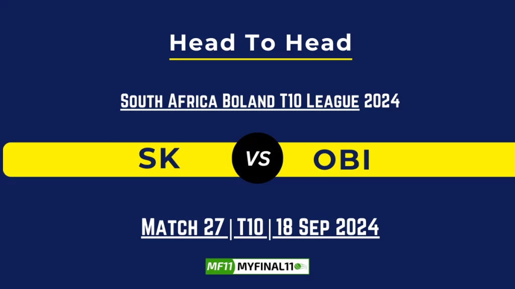 SK vs OBI Player Battle, Head to Head Team Stats, Player Record: South Africa Boland T10 League – Match 26