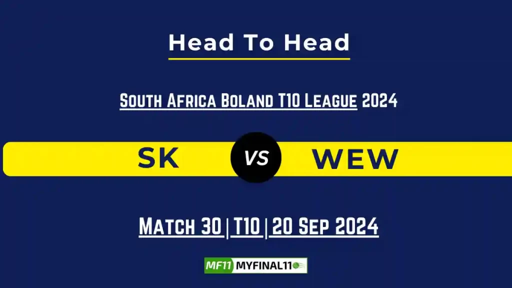 SK vs WEW Player Battle, Head to Head Team Stats, Player Record: South Africa Boland T10 League – Match 30