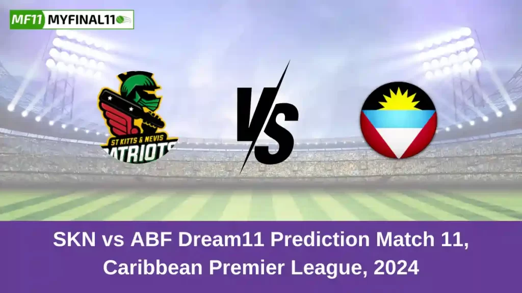 SKN vs ABF Dream11 Prediction Today: Match 11 Pitch Report, and Player Stats