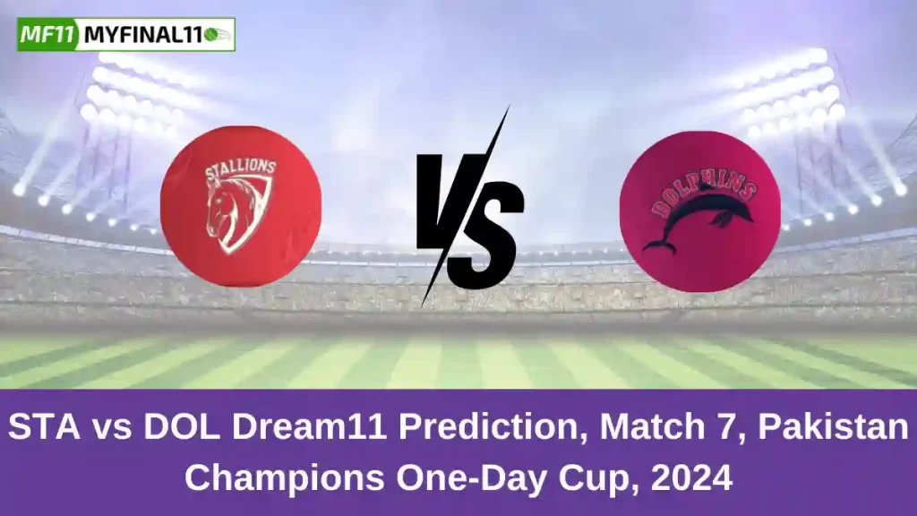STA vs DOL Dream11 Prediction Today: Match 7 Pitch Report, and Key Player | Pakistan One Day Cup 2024