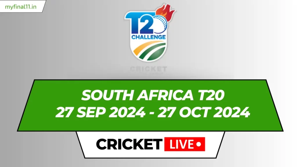 South Africa T20 Challenge Live Score, Matches, Scorecard, Results, Points Table 2024