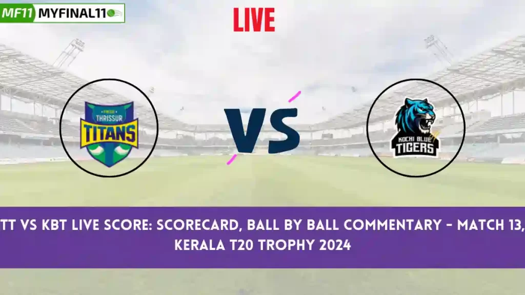 TT vs KBT Live Score: Scorecard, Ball by Ball Commentary – Match 13, Kerala T20 Trophy, 2024