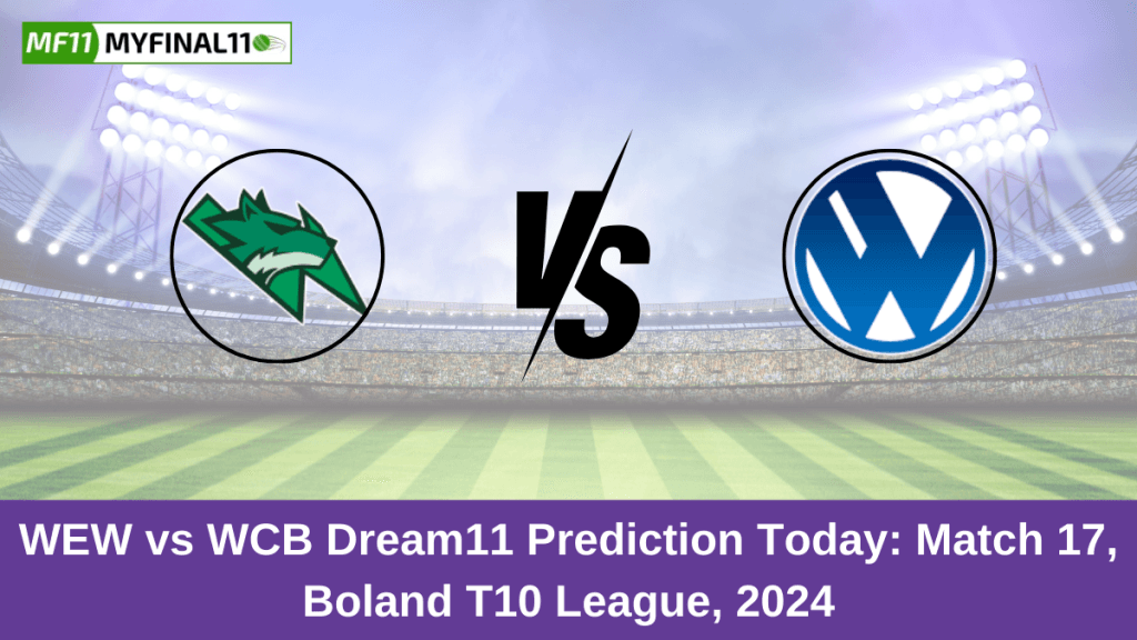 WEW vs WCB Dream11 Prediction Today: Match 17 Pitch Report, and Key Player | Boland T10 League 2024