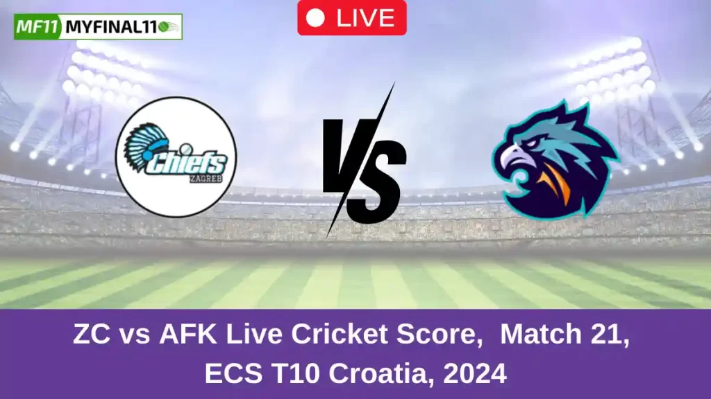 ZC vs AFK Live Score: Scorecard, Ball by Ball Commentary – Match 21, ECS T10 Croatia 2024