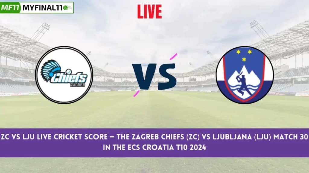 ZC vs LJU Live Score: Scorecard, Ball by Ball Commentary – Match 30, ECS Croatia T10 2024