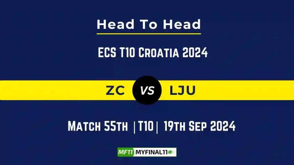 ZC vs LJU Player Battle, Head to Head Team Stats, Team Record – ECS T10 Croatia 2024