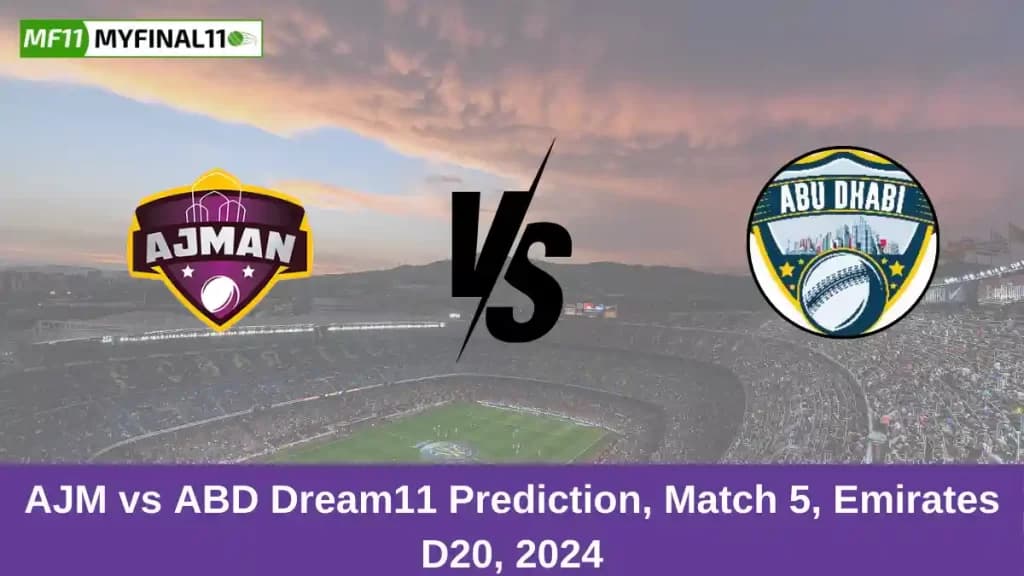 AJM vs ABD Dream11 Prediction Today: Match 5 Pitch Report, and Key Player | Emirates D20 Tournament 2024