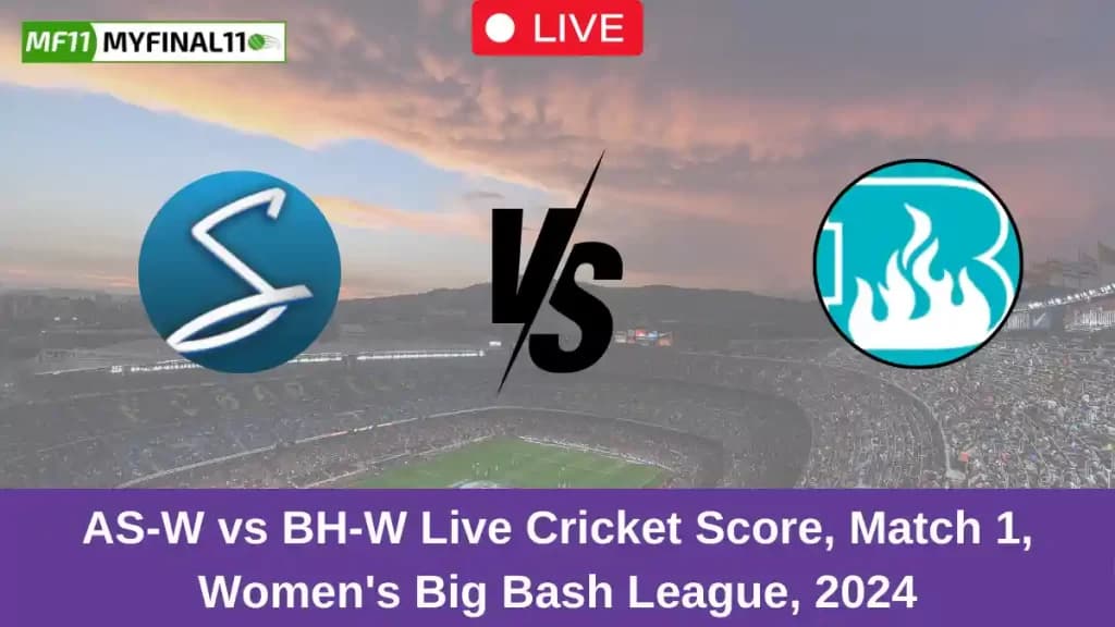 AS-W vs BH-W Live Score: Scorecard, Ball by Ball Commentary – Match 1, Australian Women’s T20 Bash 2024