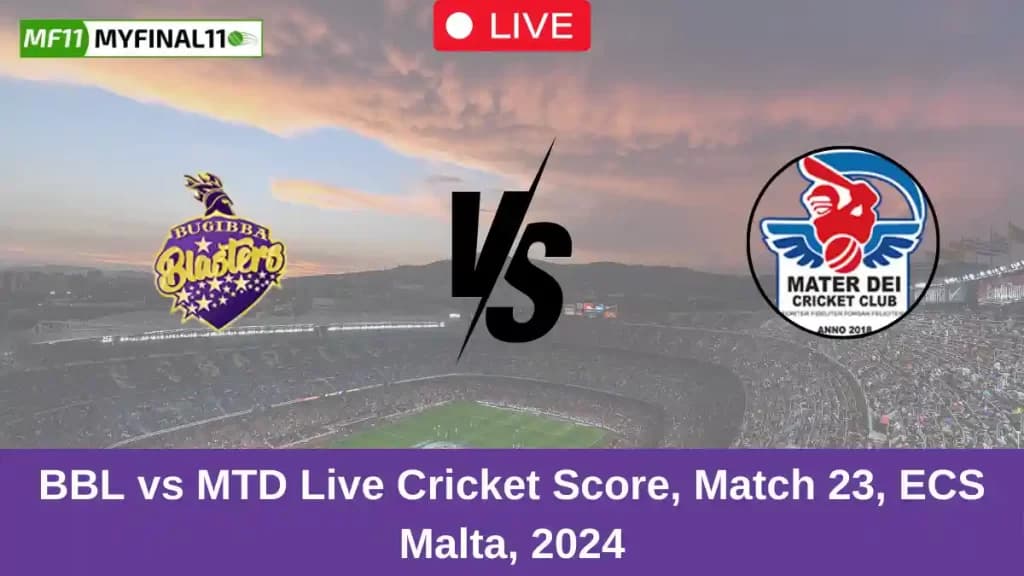 BBL vs MTD Live Score: Scorecard, Ball by Ball Commentary – Match 23, ECS T10 Malta, 2024