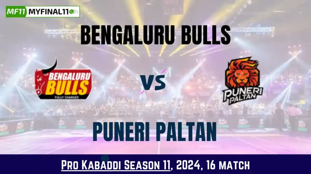 Kabaddi 2024: BLR vs PUN Dream11 Prediction Today Kabaddi 16th Match, Key Player & Fantasy Tips