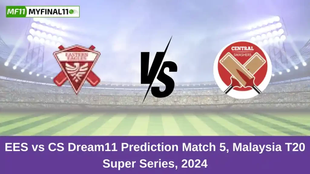 EES vs CS Dream11 Prediction Today: Match 5 Pitch Report, and Key Player | Malaysia T20 Super Series 2024