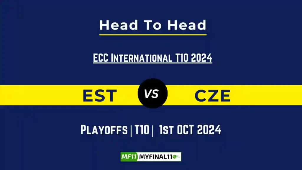 EST vs CZE Player Battle, Head to Head Team Stats, Team Record – ECC International T10 2024