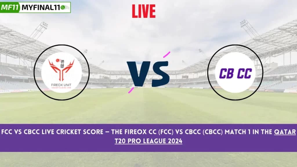 FCC vs CBCC Live Score: Scorecard, Ball by Ball Commentary – Match 1, Qatar T20 Pro League 2024