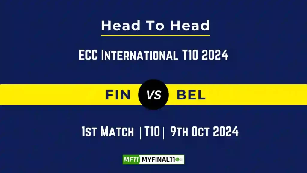 FIN vs BEL Player Battle, Head to Head Team Stats, Team Record – ECC International T10 2024