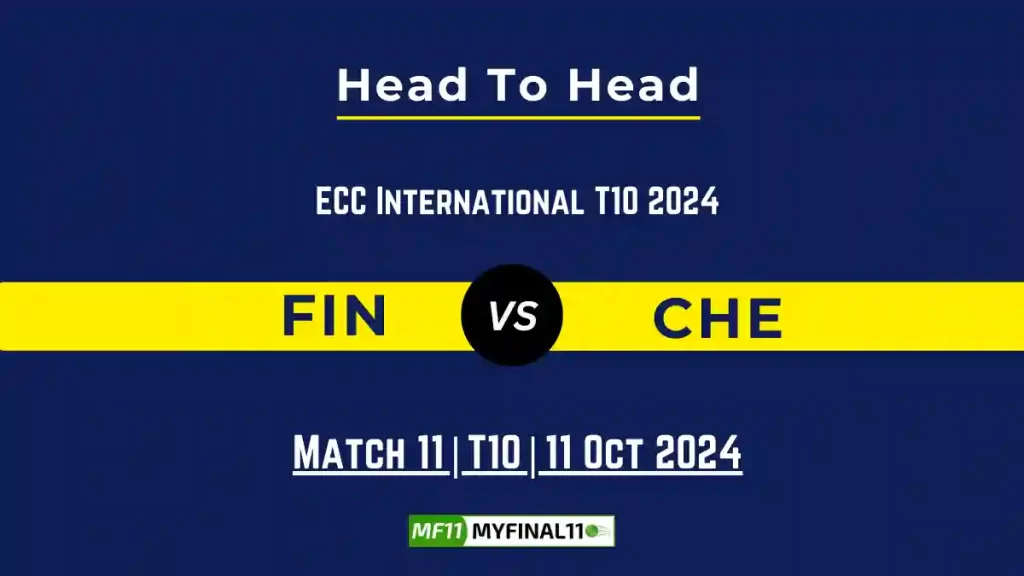 FIN vs CHE Player Battle, Head to Head Team Stats, Team Record – ECC International T10 2024