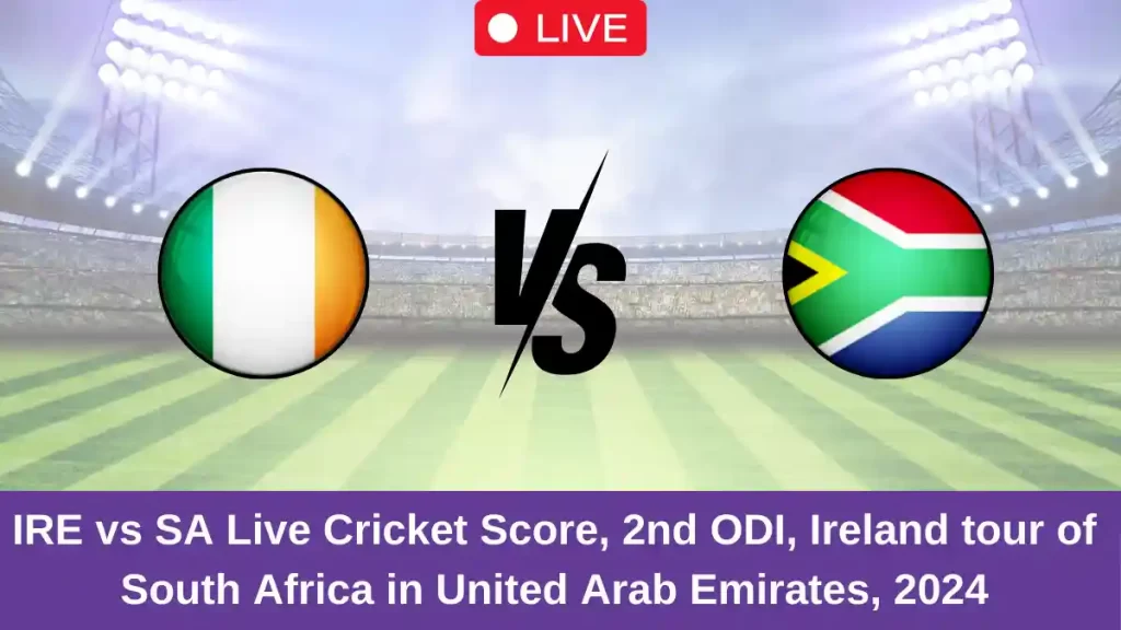 IRE vs SA Live Score: Scorecard, Ball by Ball Commentary – 2nd ODI, Ireland tour of South Africa 2024