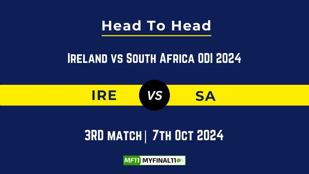 IRE vs SA Player Battle, Head to Head Team Stats, Player Record: Ireland vs South Africa ODI 2024- 3rd ODI Match