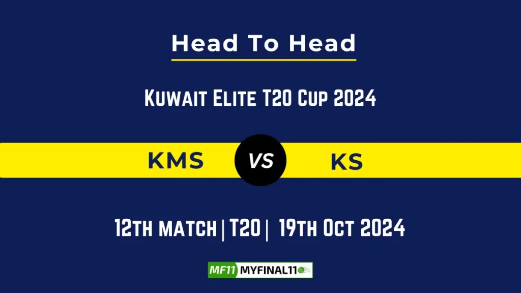 KMS vs KS Player Battle, Head to Head Team Stats, Player Record: Kuwait Elite T20 Cup 2024