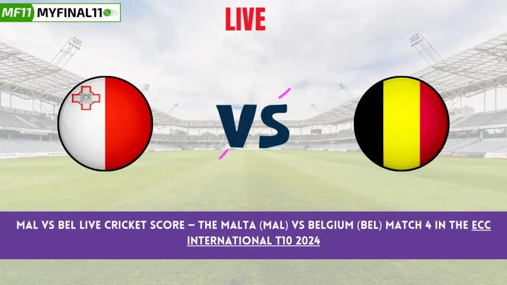 MAL vs BEL Live Score: Scorecard, Ball by Ball Commentary – Match 4, ECC International T10 2024