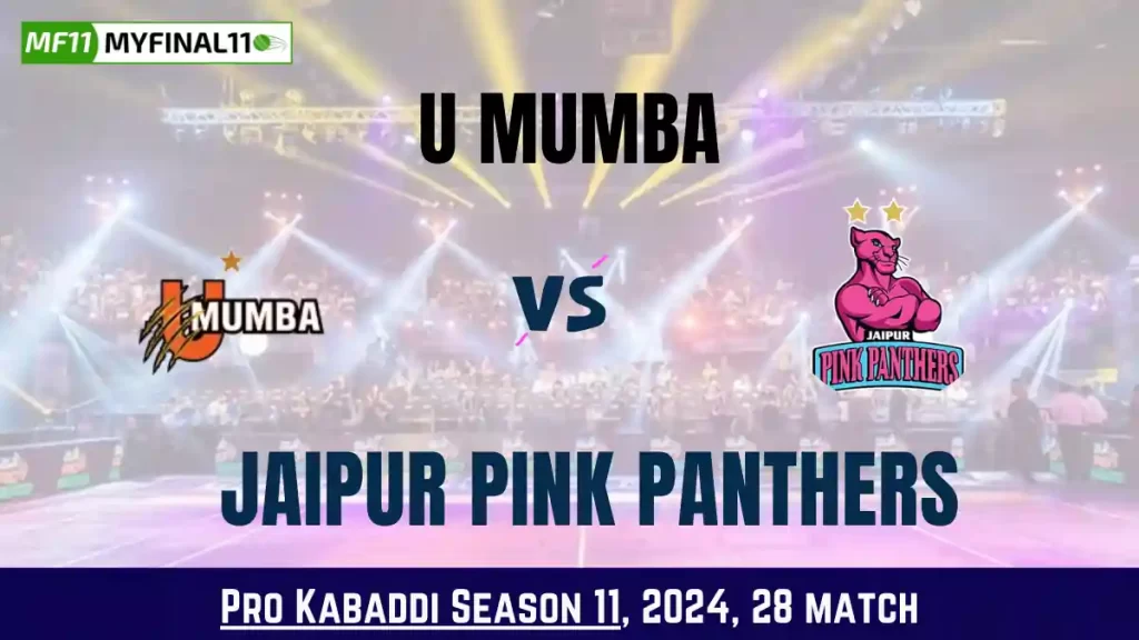 MUM vs JAI Dream11 Prediction Today Kabaddi 28th Match, Key Player & Fantasy Tips 2024