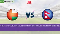 OMN vs NEP Live Score: Scorecard, Ball by Ball Commentary – Match 5, Canada T20I Tri-Series 2024