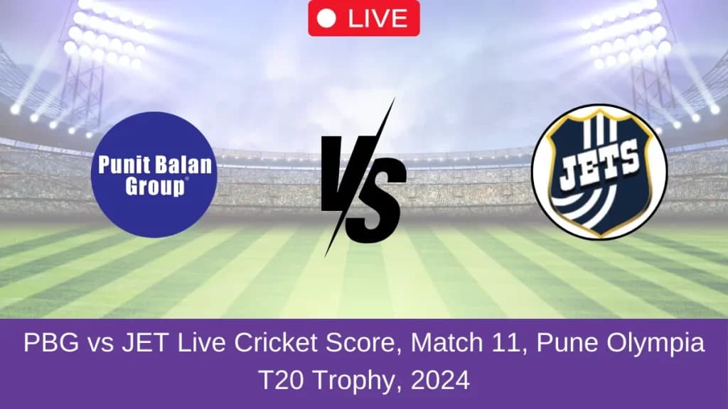 PBG vs JET Live Score: Scorecard, Ball by Ball Commentary – Match 11, Pune T20 Olympia Trophy 2024