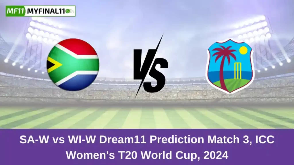SA-W vs WI-W Dream11 Prediction Today: Match 3 Pitch Report, and Key Player | Women’s World Cup T20 2024