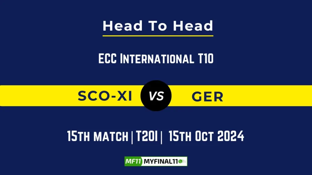 SCO-XI vs GER Player Battle, Head to Head Team Stats, Player Record: ECC International T10- 15th Match
