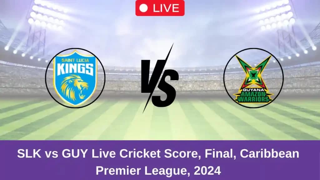 SLK vs GUY Live Score: Scorecard, Ball by Ball Commentary – Final, Republic Bank CPL T20 2024