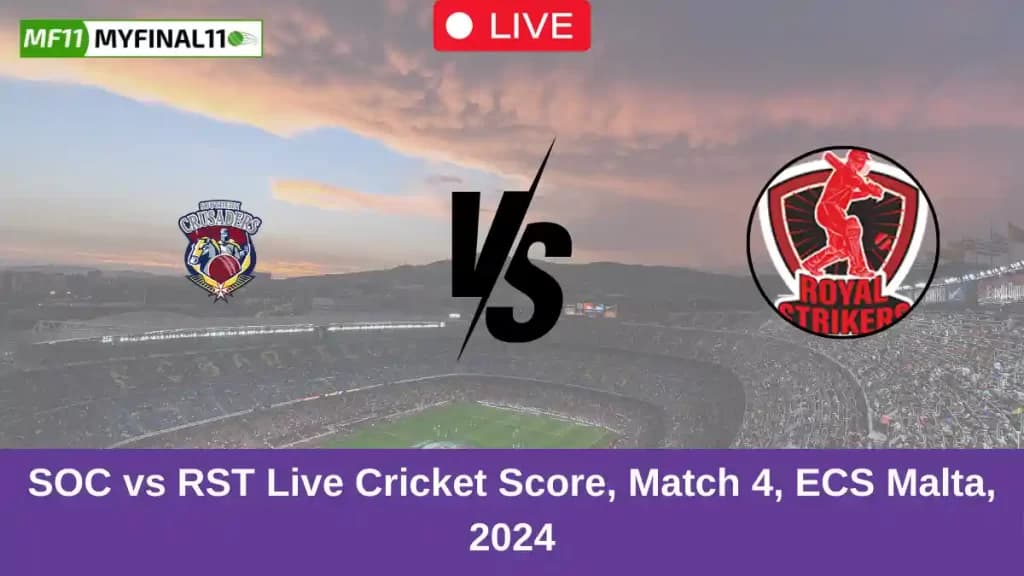 SOC vs RST Live Score: Scorecard, Ball by Ball Commentary – Match 95, ECS T10 Malta 2024