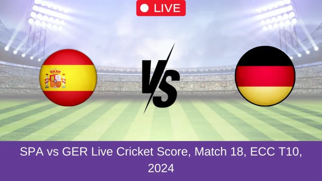 SPA vs GER Live Score: Scorecard, Ball by Ball Commentary – Match 18, ECC International T10, 2024