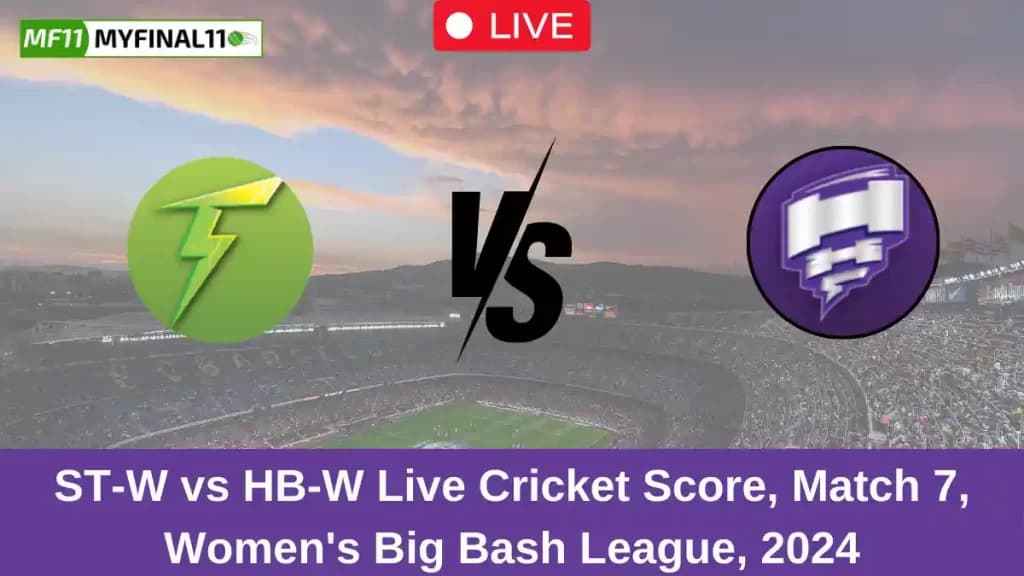 ST-W vs HB-W Live Score: Scorecard, Ball by Ball Commentary – Match 7, Australian Women’s T20 Bash 2024