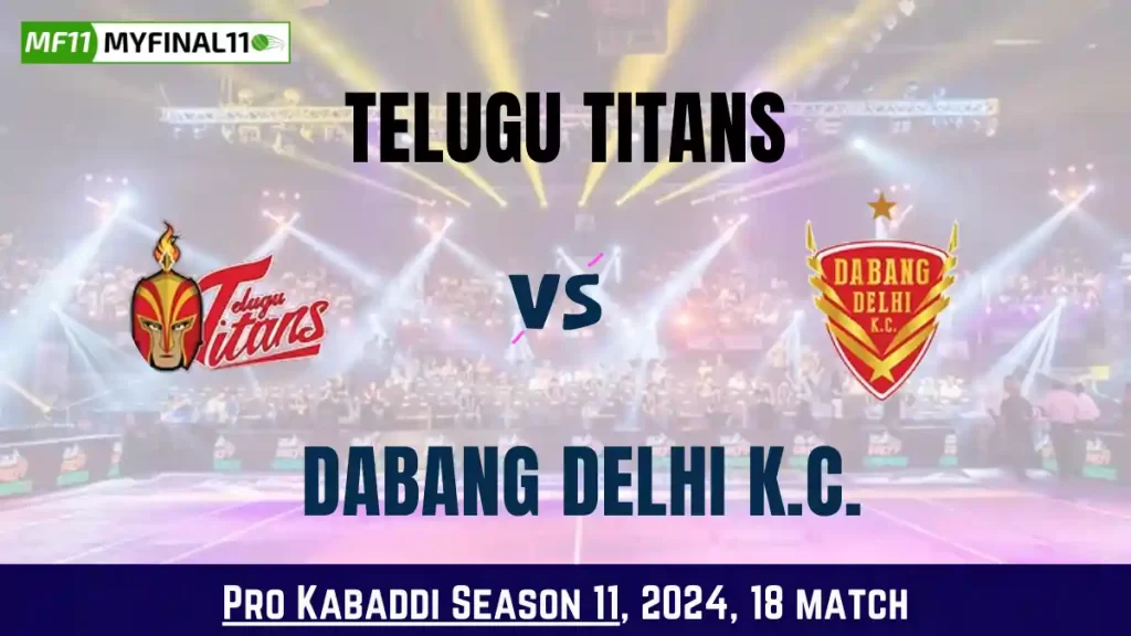 TEL vs DEL Dream11 Prediction Today Kabaddi 18th Match, Key Player & Fantasy Tips 2024