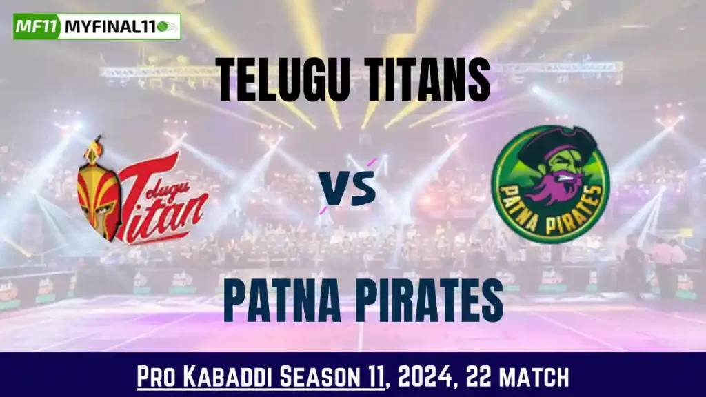 TEL vs PAT Dream11 Prediction Today Kabaddi 22nd Match, Key Player & Fantasy Tips 2024