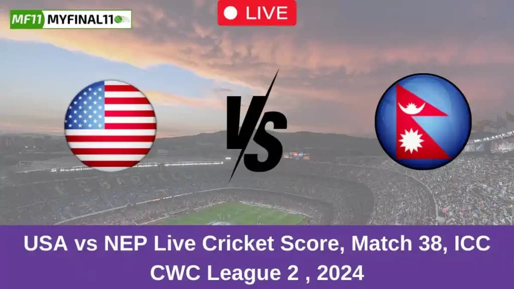 USA vs NEP Live Score: Scorecard, Ball by Ball Commentary – Match 38, ICC CWC League 2 ODI, 2024