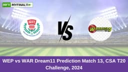 WEP vs WAR Dream11 Prediction Today: Match 13 Pitch Report, and Key Player | CSA T20 Challenge 2024