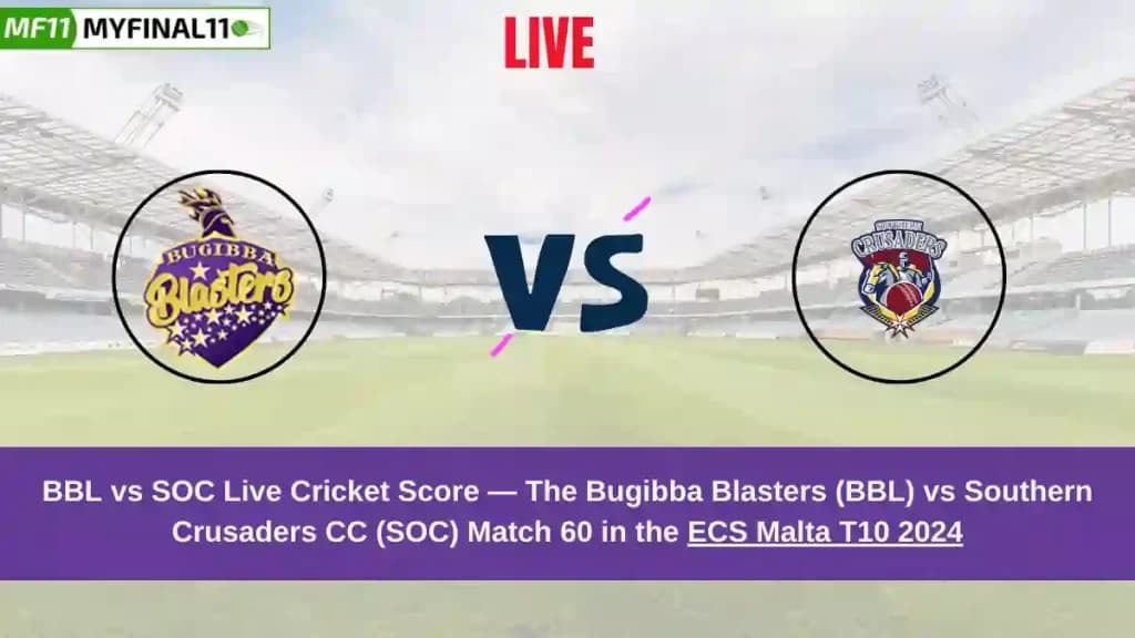 BBL vs SOC Live Score: Scorecard, Ball by Ball Commentary – Match 60, ECS T10 Malta 2024