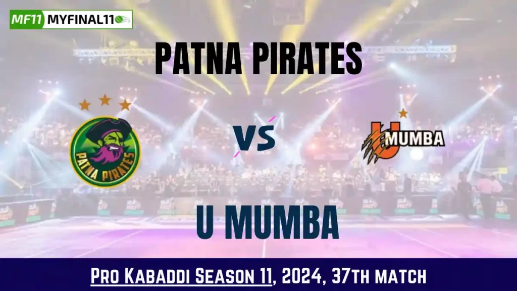 Kabaddi 2024: PAT vs MUM Dream11 Prediction Today Kabaddi 37th Match, Key Player & Fantasy Tips