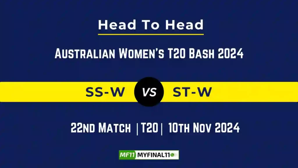 SS-W vs ST-W Player Battle, Head to Head Team Stats, Team Record – Australian Women’s T20 Bash 2024
