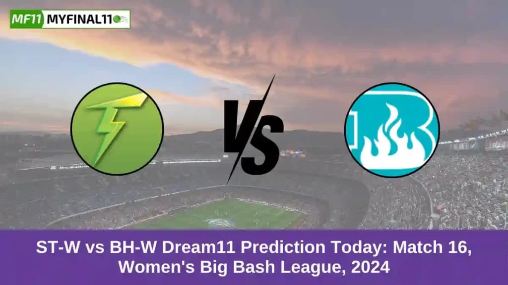 ST-W vs BH-W Dream11 Prediction Today: Match 16 Pitch Report, and Key Player | Women’s Big Bash League 2024