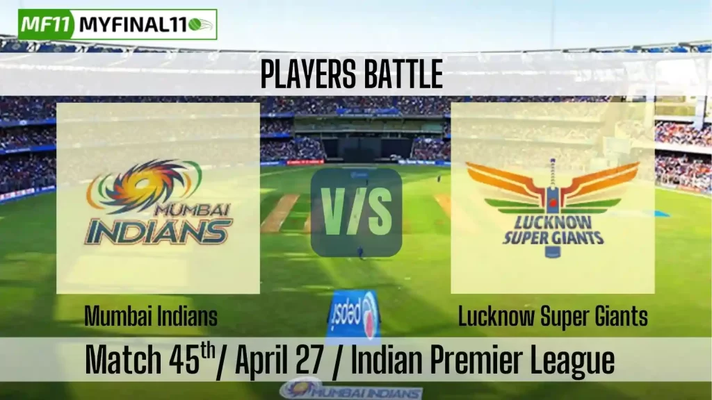 MI vs LSG Match 45 IPL 2025: Key Player Battles to Watch Out For