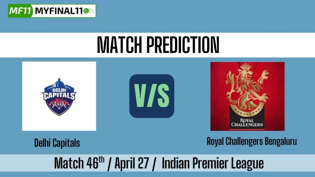 DC vs RCB Match Prediction Win Prediction, Top Batter and Bowler Tips by MyFinal11