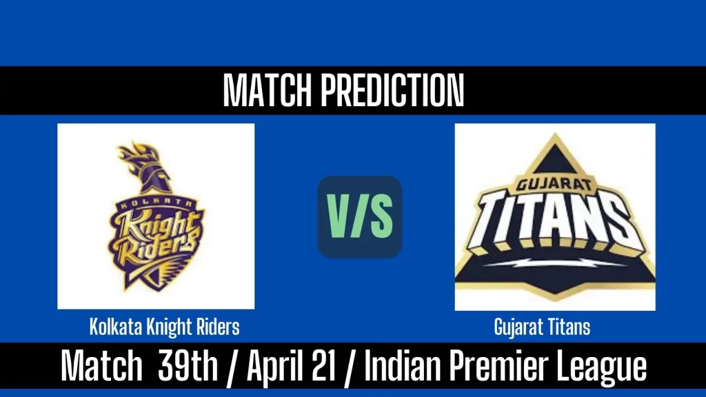 IPL 2025 KKR vs GT 39th Match Prediction Win Prediction, Top Batter and Bowler Tips by MyFinal11