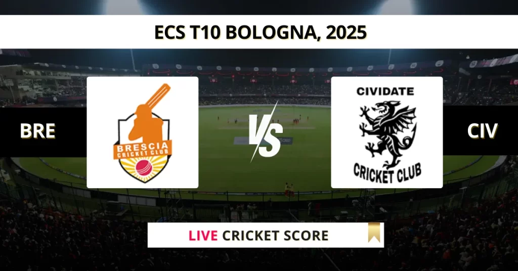 BRE vs CIV Live Score: Scorecard, Ball by Ball Commentary – Match 22, ECS T10 Bologna