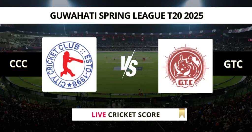 CCC vs GTC Live Score: Scorecard, Ball by Ball Commentary – Match 29, Guwahati T20 Spring League 2025