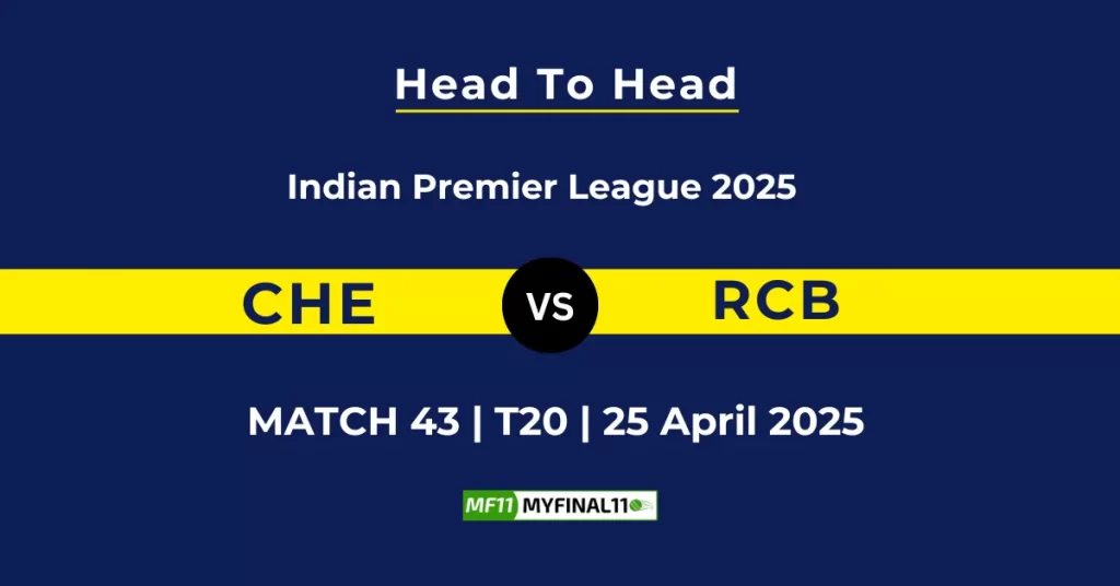 CHE vs SRH Player Battle & Head to Head Team Stats – Indian Premier League 2025