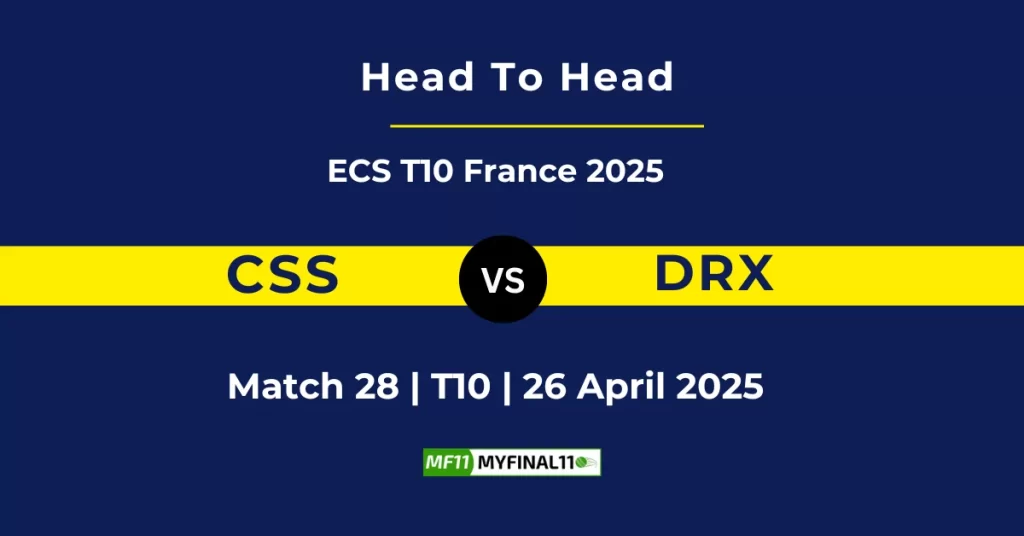 CSS vs DRX Player Battle & Head to Head Team Stats – ECS T10 France 2025